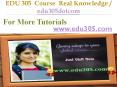 EDU 305 Course Real Knowledge / edu305dotcom PowerPoint PPT Presentation