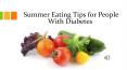 Summer Eating Tips for People With Diabetes PowerPoint PPT Presentation