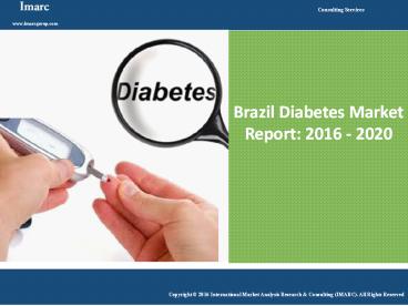 Brazil Diabetes Market Report 2016-2020