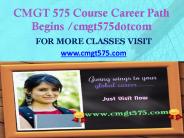 CMGT 575 Course Career Path Begins cmgt575dotcom