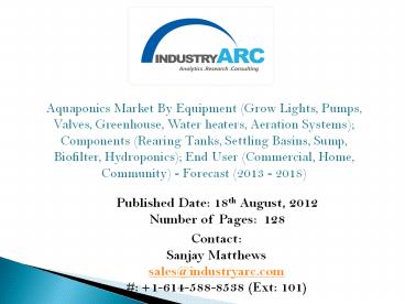 Aquaponics Market is making a Huge Comeback with Farmers; Trend sure set to drive the market.