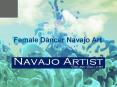 Female Dancer Navajo Art PowerPoint PPT Presentation