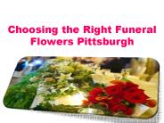 Choosing the Right Funeral Flowers Pittsburgh