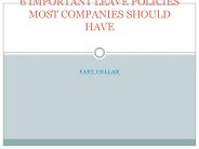 6 IMPORTANT LEAVE POLICIES MOST COMPANIES SHOULD HAVE