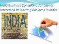India Business Consulting for Clients Interested In Starting   Business In India PowerPoint PPT Presentation