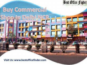 Buy Best Commercial Shops in DELHI/NCR