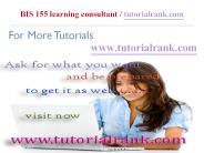 BIS 155 Course Success Begins / tutorialrank.com