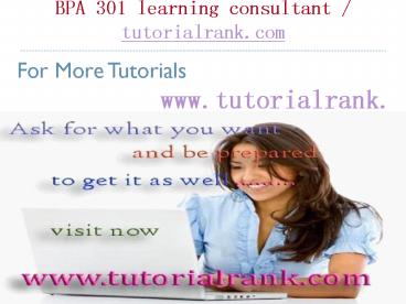 BPA 301 Course Success Begins / tutorialrank.com