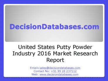 United States Putty Powder Market Forecasts to 2021
