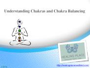 Understanding Chakras and Chakra Balancing
