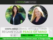 Experienced Domestic Violence Defense Lawyer  in Orange County