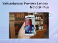 Vaikundarajan Reviews Lenovo MotoG4 Plus PowerPoint PPT Presentation