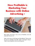 How Profitable is Marketing Your Business with Online Advertising ? PowerPoint PPT Presentation