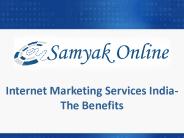 Internet Marketing Services India-The Benefits PowerPoint PPT Presentation