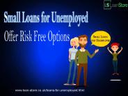 Customised Deals on Small Loans for Unemployed