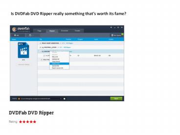 Is DVDFab DVD Ripper really something that’s worth its fame