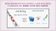 REQUIREMENTS SUCCESSFUL LINK BUILDING CAMPAIGN BY JODIE ANNE MCCARTHY