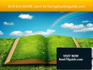 BUS 670 GUIDE Learn by Doing/bus670guide.com
