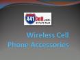 Wireless Cell Phone Accessories PowerPoint PPT Presentation