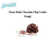 Home Made Chocolate Chip Cookie Dough