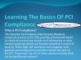 Learning the Basics of PCI Compliance PowerPoint PPT Presentation