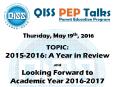 QISS PEP Talk: May 2016 PowerPoint PPT Presentation