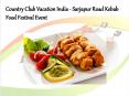 Country Club Vacation India - Sarjapur Road Kebab Food Festival Eevent PowerPoint PPT Presentation