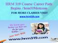 HRM 319  Course Career Path Begins hrm319dotcom PowerPoint PPT Presentation