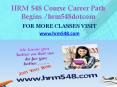 HRM 548 Course Career Path Begins hrm548dotcom PowerPoint PPT Presentation