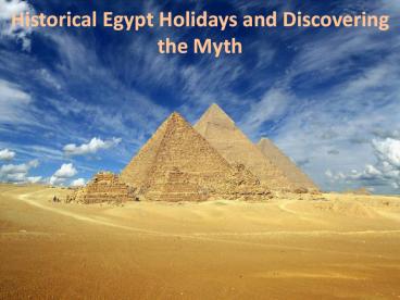 Historical Egypt Holidays and Discovering the Myth