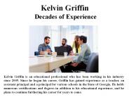 Kelvin Griffin  Decades of Experience