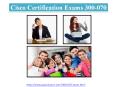 Cisco Certification Exams 300-070 Braindumps
