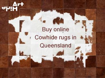 Cowhide rugs Queensland