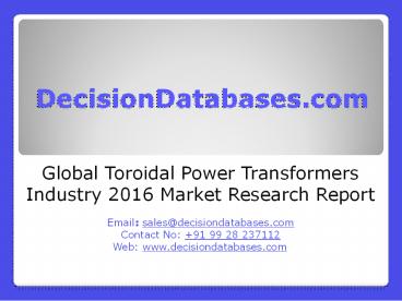 Toroidal Power Transformers Industry 2016 : Global Market Outlook