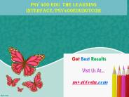 PSY 400 EDU  The learning interface/psy400edudotcom