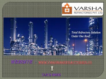 Varsharefractories Product, Insulation Castables, Fire Bricks India