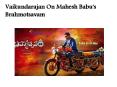Vaikundarajan On Mahesh Babu's Brahmotsavam PowerPoint PPT Presentation
