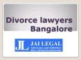 Divorce Lawyers Bangalore (1) PowerPoint PPT Presentation