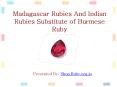 Madagascar and Indain Rubies Substitue of Burmese Ruby PowerPoint PPT Presentation