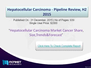 Strategic Analysis on Hepatocellular Carcinoma Market 2015