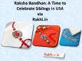 Raksha Bandhan A Time to Celebrate Siblings in USA PowerPoint PPT Presentation