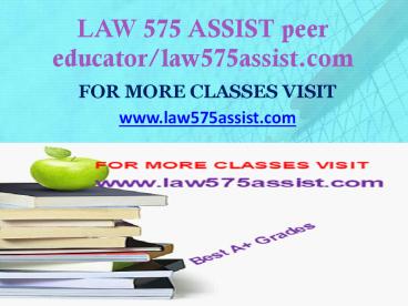 LAW 575 ASSIST peer educator-law575assist.com