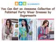 You Can Get an Awesome Collection of Pakistani Party Wear Dresses by Sagarments PowerPoint PPT Presentation