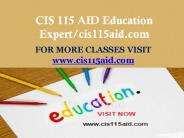 CIS 115 AID Education Expert/cis115aid.com