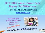 HTT 240 Course Career Path Begins htt240dotcom