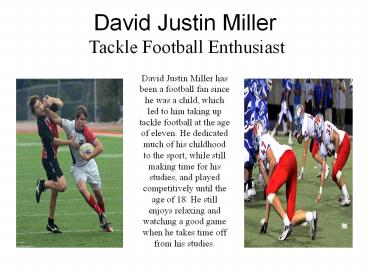 David Justin Miller - Tackle Football Enthusiast