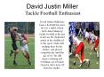 David Justin Miller - Tackle Football Enthusiast PowerPoint PPT Presentation