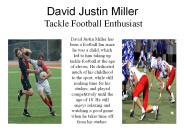 David Justin Miller - Tackle Football Enthusiast