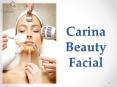 Carina Beauty Facial PowerPoint PPT Presentation