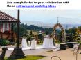 Add oomph factor to your celebration with these extravagant wedding ideas PowerPoint PPT Presentation